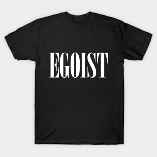 Just Egoist white T-Shirt